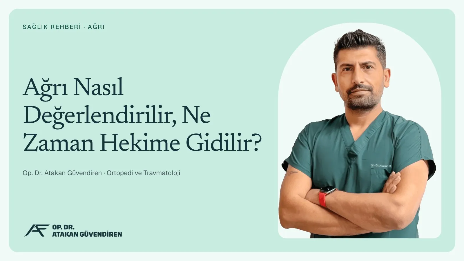 Ağrı Nasıl Değerlendirilir, Ne Zaman Hekime Gidilir?